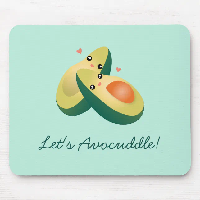 Lets Avocuddle Funny Cute Avocados Pun Humor Mouse Pad Zazzle