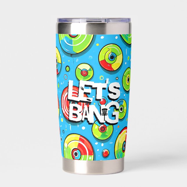 Let's Bang | Disc Golf Themed Insulated Tumbler (Front)
