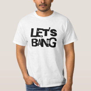 Let's Bang   Disc Golf Themed T-Shirt