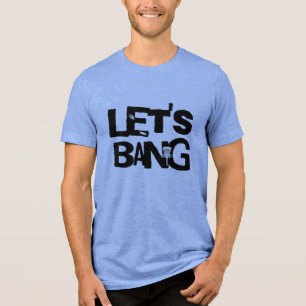 Let's Bang   Disc Golf Themed Tri-Blend Shirt
