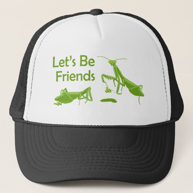 Lets Be Friends Trucker Hat (Front)