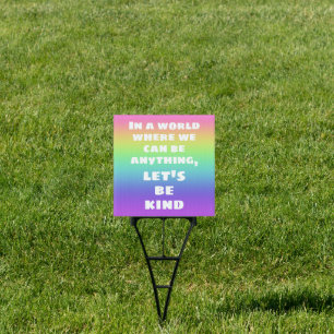 Let's Be Kind Rainbow Yard Sign