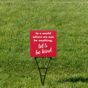 Let's Be Kind Red Yard Sign