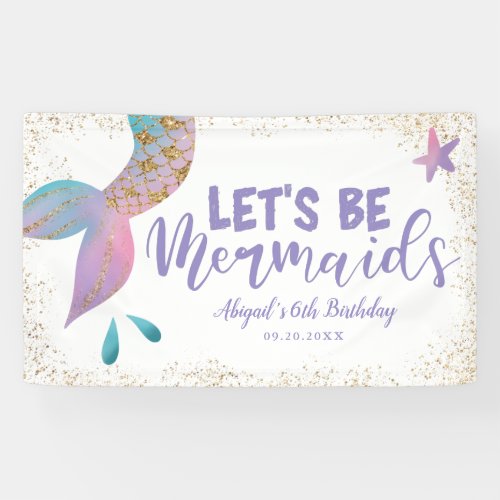 Lets Be Mermaids Birthday Party Banner