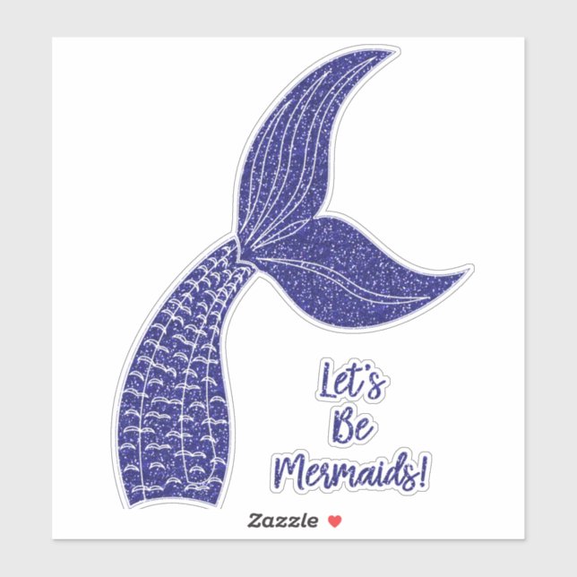 Let's be Mermaids Sticker (Sheet)