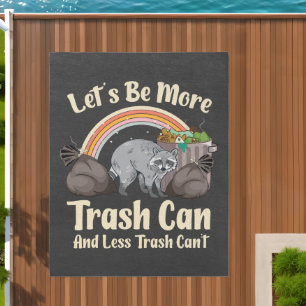 let's be more trash can and less trash can't funny outdoor rug