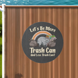 let's be more trash can and less trash can't funny outdoor rug