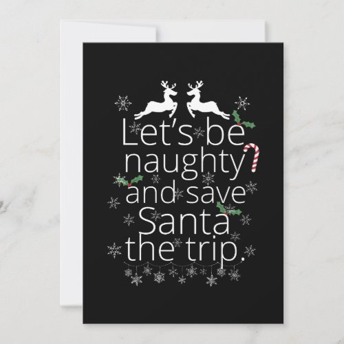  Lets be naughy and save santa the trip T_Shirt Invitation