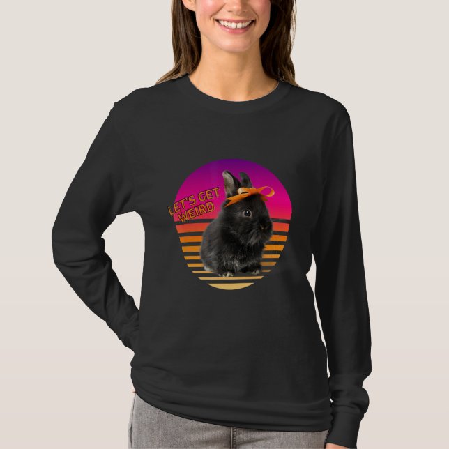 Let's Be Weird Bunny Rabbit With Orange Bow  Anima T-Shirt (Front)