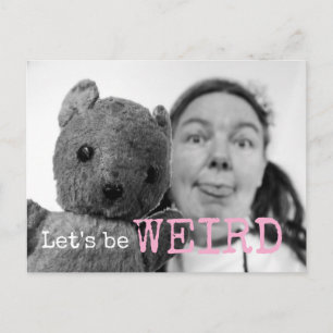 Let's be weird postcard