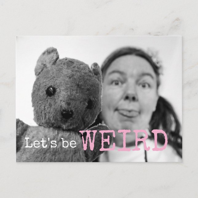 Let's be weird postcard (Front)