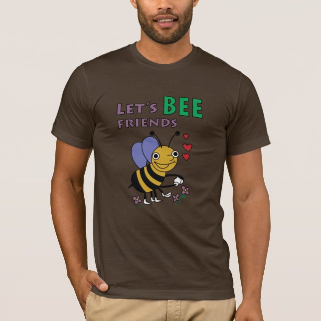 Let's Bee Friends T-Shirt (Front)