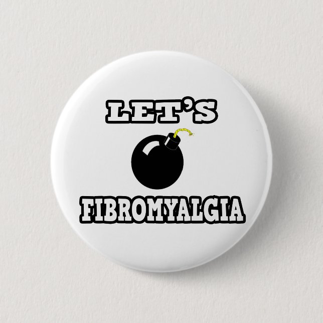 Let's Bomb Fibromyalgia Button (Front)