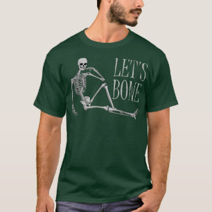 Let's Bone Inappropriate Humor Funny Adult Humor S T-Shirt