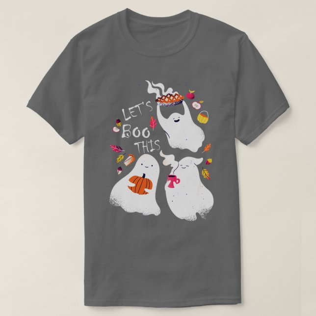 Lets Boo This Cute Fall Autumn Halloween Trick or  T-Shirt (Design Front)