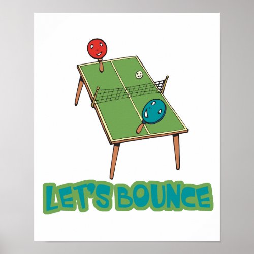 Lets Bounce Ping Pong Table Tennis Poster