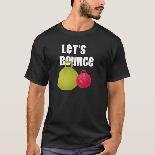 Let's Bounce T-Shirt