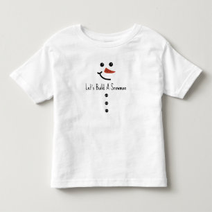 Lets Build A Snowman Toddler T-shirt