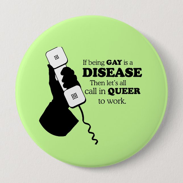LET'S CALL IN QUEER TO WORK BUTTON (Front)