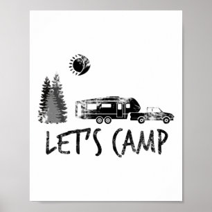 Let's Camp Shirt Camping Camper 5th Wheel Rv Vacat Poster