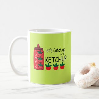 Lets Catch Up With Ketchup 