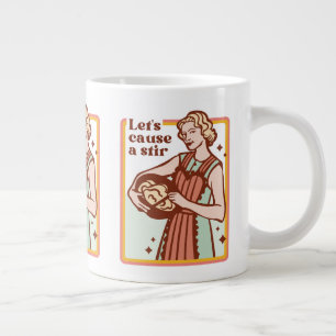 LETS CAUSE A STIR FUNNY BAKING SLOGAN MUG