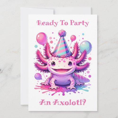 Lets Celebrate Axolotl Girls Birthday Party Invitation