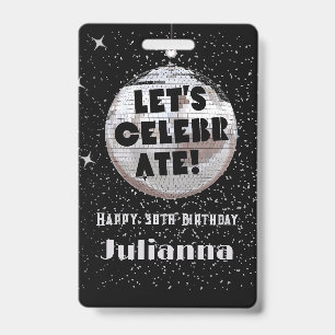 Let's Celebrate Disco Ball Black Birthday VIP Badge