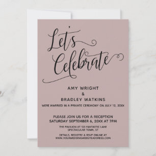 Let's Celebrate Elegant Dusty Rose Reception-Only Invitation