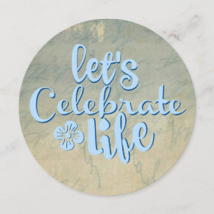 Let's Celebrate life Invitation
