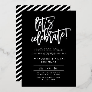 Let's Celebrate Modern Black Silver Birthday Foil Invitation