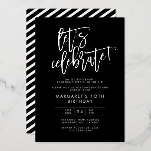 Lets Celebrate Modern Black Silver Birthday Foil Invitation