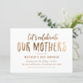 Lets Celebrate Mothers Day Brunch Faux Gold Invitation (Standing Front)