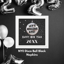 Let&#39;s Celebrate NYE Disco Ball Black Napkins