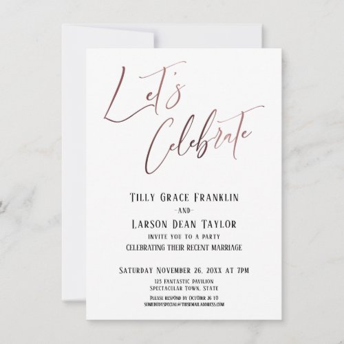 Lets Celebrate Rose Gold Elegant Wedding Party Invitation