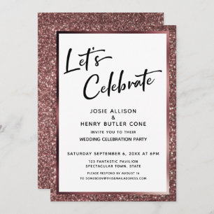 Let's Celebrate Rose Gold Glitter Reception-Only Invitation