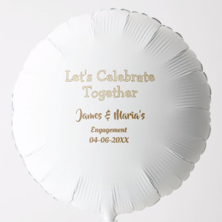 Let's celebrate together engagement party namdate balloon