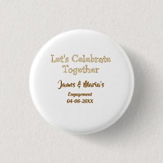 Let's celebrate together engagement party namdate button