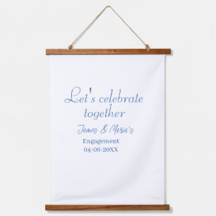 Let's celebrate together engagement party namdate  hanging tapestry