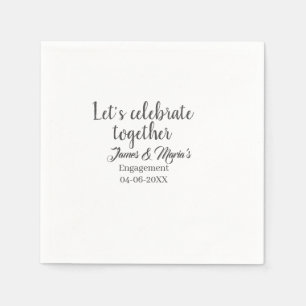 Let's celebrate together engagement party namdate napkins