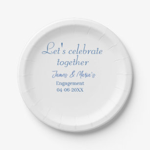 Let's celebrate together engagement party namdate paper plates
