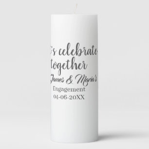 Let's celebrate together engagement party namdate pillar candle