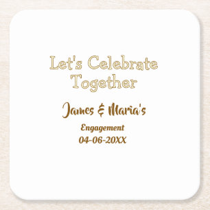 Let's celebrate together engagement party namdate square paper coaster