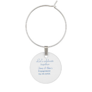 Let's celebrate together engagement party namdate  wine charm
