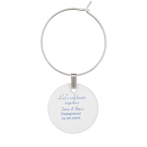 Let's celebrate together engagement party namdate  wine charm