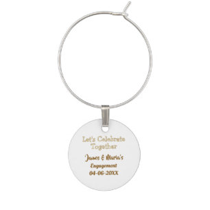 Let's celebrate together engagement party namdate  wine charm