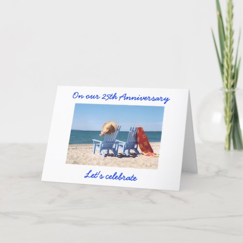 LETS CELEBRATE US _  25th WEDDING ANNIVERARY Card