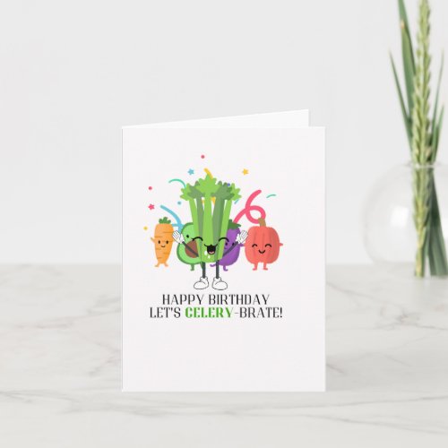 Lets Celery_Brate Puns Birthday Card