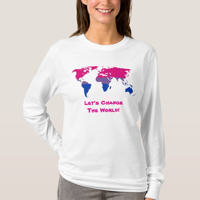 Let's Change the World Sweatshirt T-Shirt (Front)