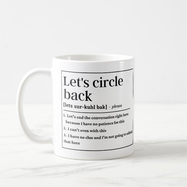 Let's circle back funny definition coffee mug (Left)